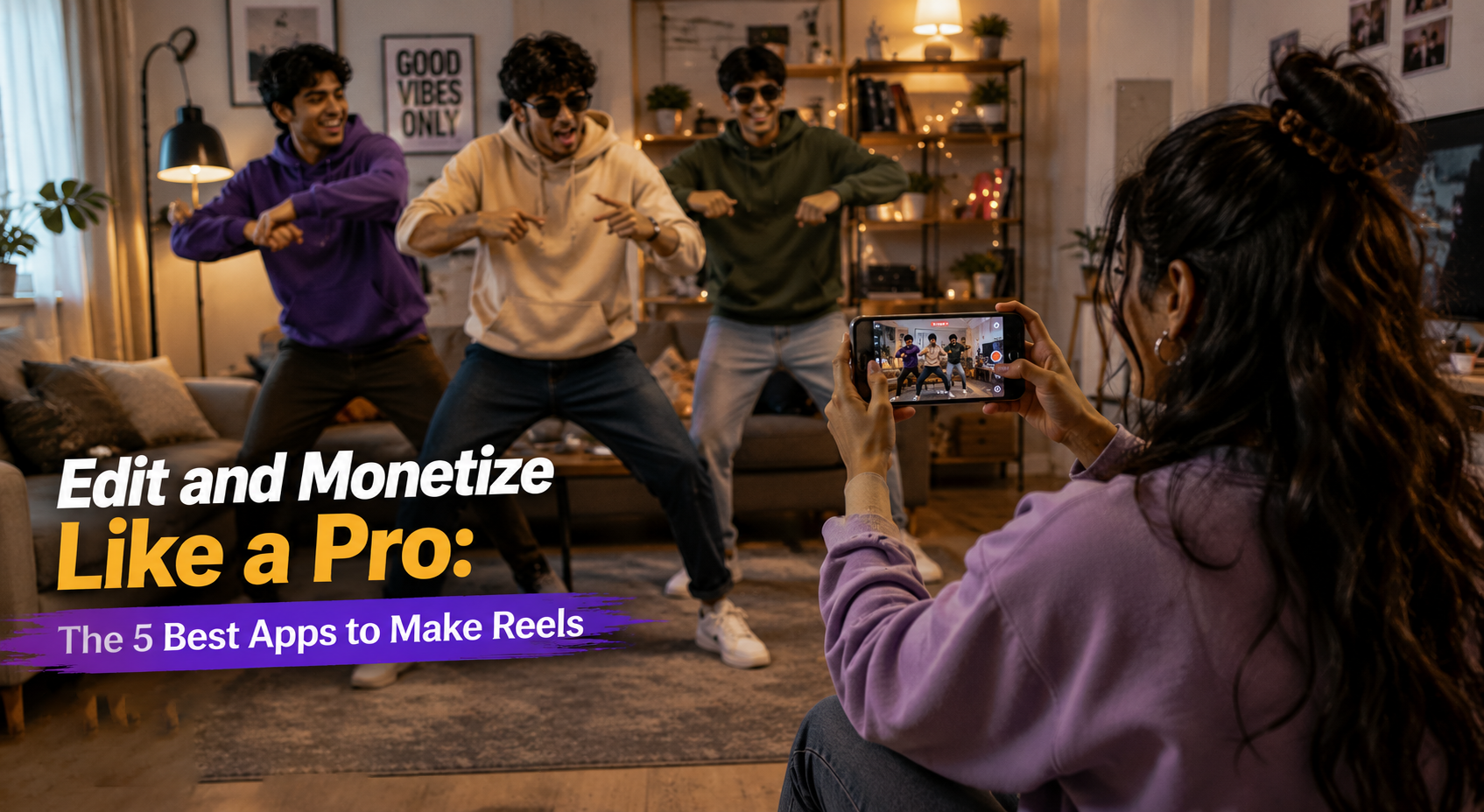 Best Apps to Make Reels